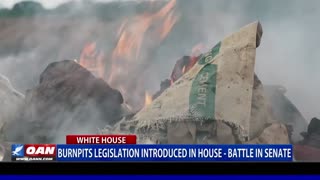 Burnpits legislation introduced in House, battle in Senate