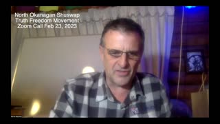 North Okanagan Shuswap Truth Freedom Movement Feb. 23, 2023 Zoom #2