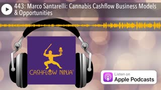 Marco Santarelli Shares Cannabis Cashflow Business Models & Opportunities