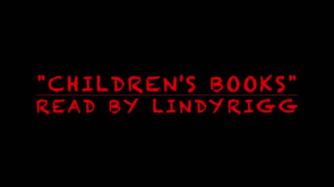 LindyRigg Reads "Children's Books"