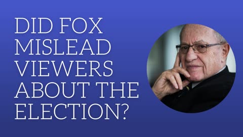 Did Fox mislead viewers about the election?
