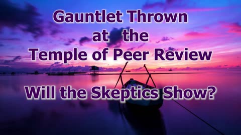 Gauntlet Thrown at the Temple of Peer Review