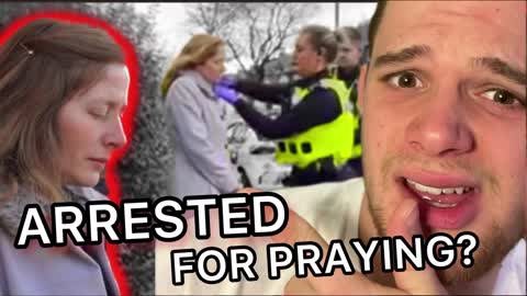 UK Woman ARRESTED For Silently Praying?🤦‍♂️