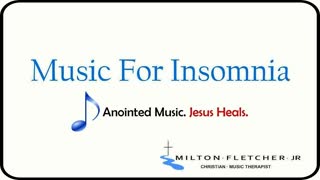 Music For Insomnia - Christian Music Therapy