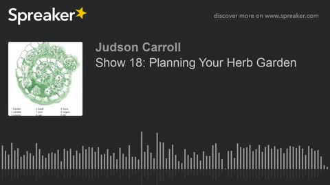 Show 18: Planning Your Herb Garden (part 3 of 3)