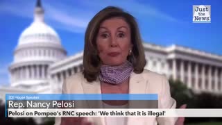 Pelosi on Pompeo's RNC speech: 'We think that it is illegal'