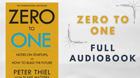 Zero to One by Peter Thiel with Blake Masters [FULL AUDIOBOOK ]