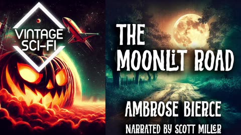 Ambrose Bierce Short Story The Moonlit Road Horror Stories 🎧