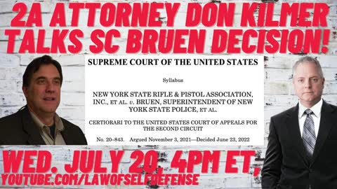 2A Attorney Don Kilmer Talks SC Bruen Decision!