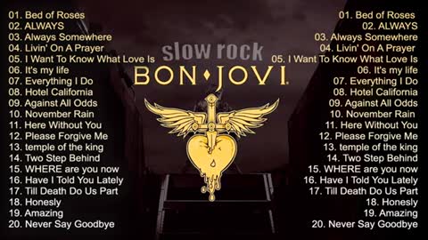 The best of BON JOVI - BON JOVI's Greatest Hits - Bon Jovi PLAYLIST - Slow Rock