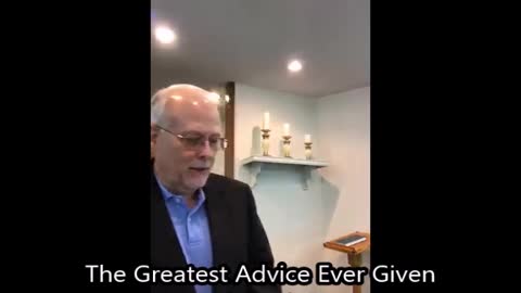 The Greatest Advice Ever Given