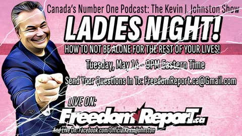 LADIES NIGHT! How To NOT Be Alone For The Rest of Your Lives - The Kevin J. Johnston Show