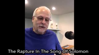 The Rapture in the Song Of Solomon