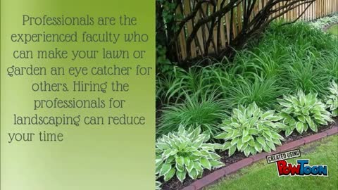 Why To Hire Professionals For Landscaping?