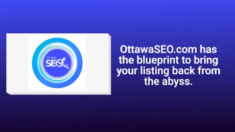 Recover Fast: Steps to Reinstate Your Suspended Google My Business Listing with OttawaSEO