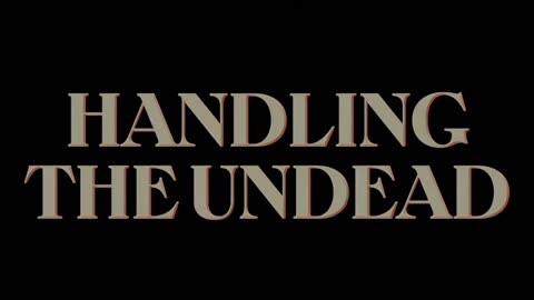 Handling The Undead - Official Trailer (2024) Renate Reinsve, Anders Danielsen Lie