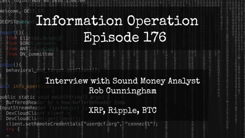 IO Episode 176 - Rob Cunningham On Ripple/XRP/BTC - Sound Money
