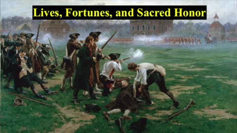 Episode 20 - Lives, Fortunes, And Sacred Honor - The Early American Revolution