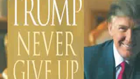 Trump Never Give Up Full Audiobook by Donald Trump