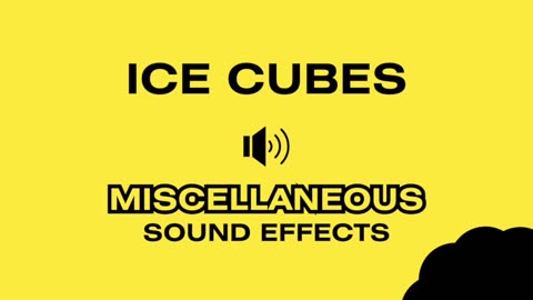 ICE CUBES - Sound Effects