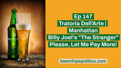 Ep 147 - Tratoria Dell'Arte, Manhattan - Billy Joel | The Stranger - Please, Let Me Pay More!