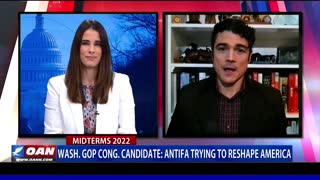 Wash. GOP Cong. Candidate: Antifa trying to reshape America