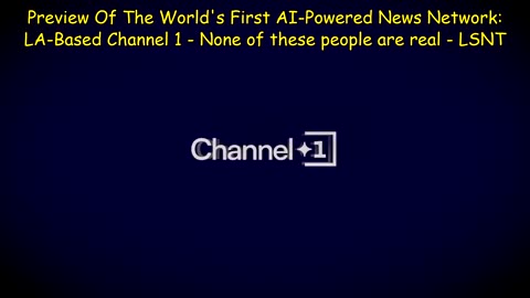 Preview Of The World's First AI-Powered News Network: LA-Based Channel 1