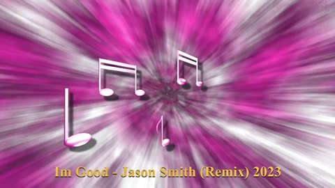 Im Good - Jason Smith Remix 2023
