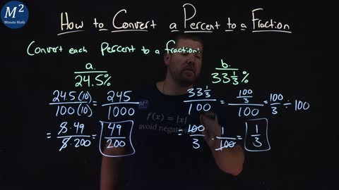 How to Convert a Percent to a Fraction | Part 2 of 2 | Convert 24.5% and 33 1/3% to a Fraction