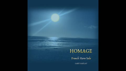 HOMAGE – (French Horn Solo)