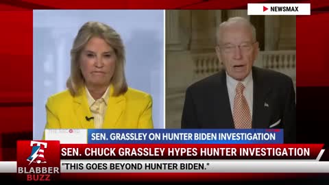 Sen. Chuck Grassley Hypes Hunter Biden Investigation