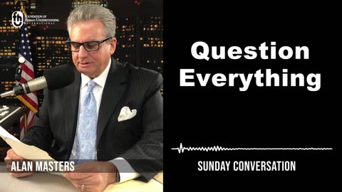 “Question Everything” | Sunday Conversation 2/4/2024