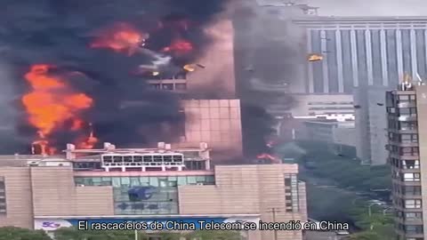 El rascacielos de China Telecom se incendió en China