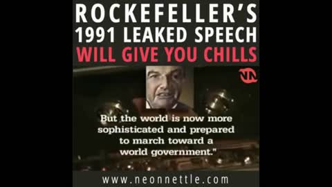 David Rockefeller's leaked speech 1991 will give you chills!!!