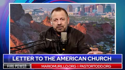 An URGENT Message for the American Church • Fire Power!