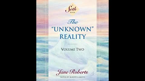 The "Unknown" Reality Vol. 2 (Sethbook3b)