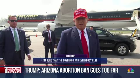 Trump_Trump says Arizona abortion ruling went too far