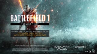 Battlefield 1 Official Turning Tides North Sea Trailer