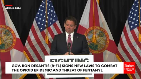 BREAKING: DeSantis Signs Into Law Tough Punishment For Endangering First Responders To Opioid Injury