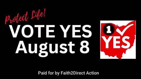 VOTE YES FOR LIFE - 30 SECONDS W AUDIO "Paid for"