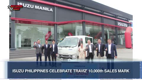 Isuzu Philippines celebrate Traviz’ 10,000th Sales Mark | Auto Industry News