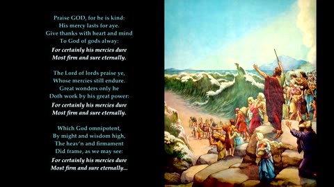 Psalm 136 v1-5 of 26 "Praise GOD, for he is kind: His mercy lasts for aye" Scottish Psalter. St John