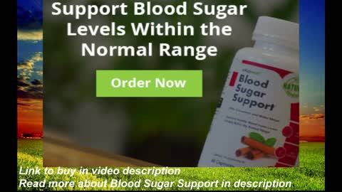 Blood Sugar Support make your sugar level healthy, with lot of nutrients, vitamins