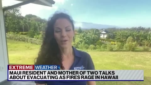 The fire was right above our property': Maui resident talks evacuating from wildfires in Hawaii