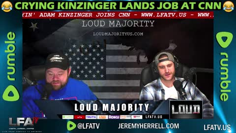 LFA TV CLIP: CRYING KINZINGER LANDS JOB AT CNN!!