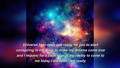 Universe I am open and ready