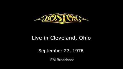 Boston - Live in Cleveland, Ohio 1976 (FM Broadcast)
