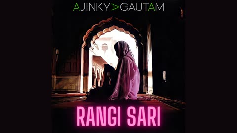 Ajinkya Gautam - Rangi Sari