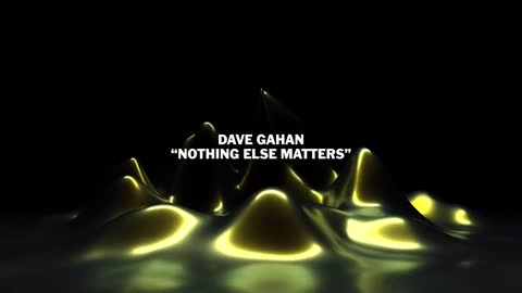 Dave Gahan - "Nothing Else Matters" from The Metallica Blacklist