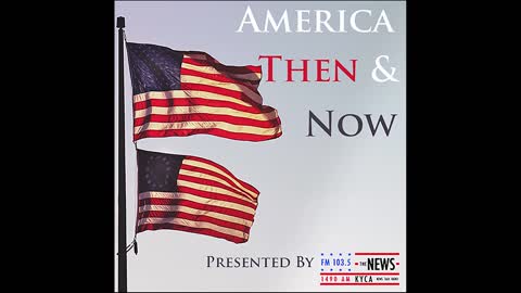 America Then & Now - September 22, 2021